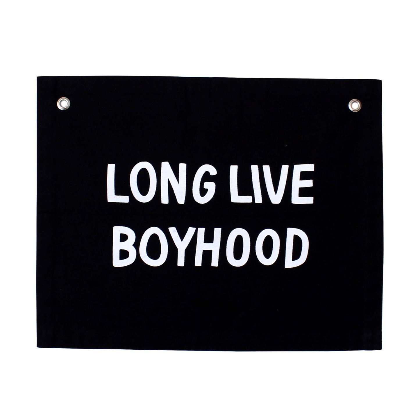 Long Live Boyhood Banner Black